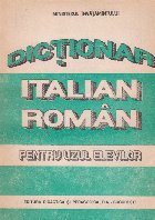 Dictionar italian-roman pentru uzul elevilor