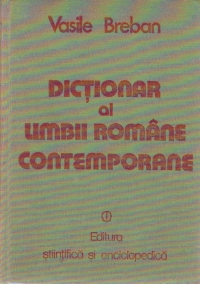 Dictionar al limbii romane contemporane de uz curent (Breban)