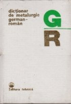 Dictionar metalurgie german roman