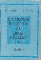 Dictionar selectiv al limbii romane, Volumul al II-lea