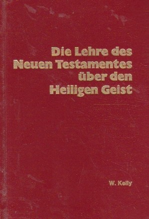 Die Lehre des Neuen Testamentes uber den Heiloigen Geist