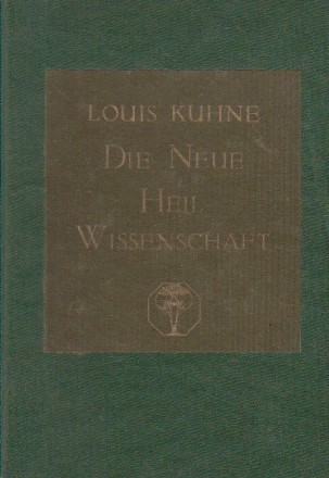 Die neue Heilwissenschaft oder die Lehre von der Einheit der Krankheiten