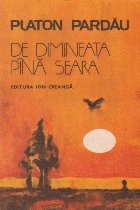 dimineata pina seara