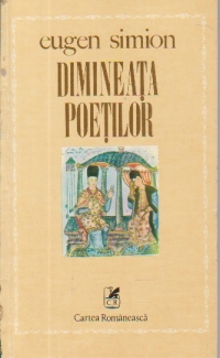 Dimineata poetilor - Eseu despre inceputurile poeziei romane