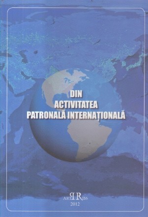 Din activitatea patronala internationala (Supliment al revistei Partener)