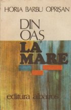 Din Oas la Mare