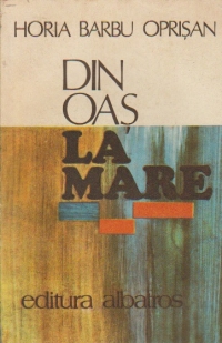 Din Oas la Mare