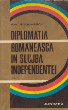 Diplomatia romaneasca in slujba Independentei, Volumul al II-lea