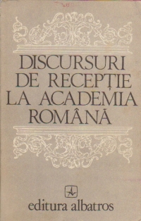 Discursuri de receptie la Academia Romana