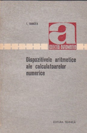 Dispozitivele aritmetice ale calculatoarelor numerice