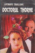 Doctorul Thorne Volumul