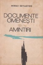 Documente omenesti. Amintiri