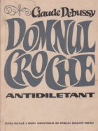 Domnul Croche antidiletant