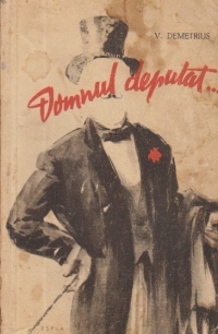 Domnul deputat... Cu rascoalele din 1907 (roman)