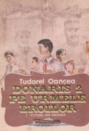 Donaris 2 - Pe urmele eroilor