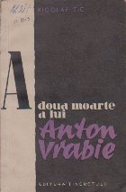 doua moarte lui Anton Vrabie