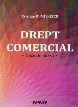 Drept comercial. Note de curs I