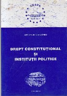 Drept constitutional institutii politice