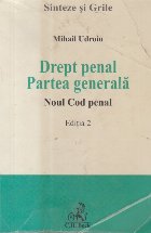 Drept penal. Partea generala. Noul Cod penal (Editie 2015)