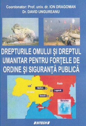 Drepturile omului si dreptul umanitar pentru fortele de ordine si siguranta publica