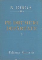 Pe drumuri departate, Volumul al II-lea