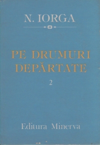 Pe drumuri departate, Volumul al II-lea