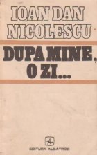 Dupa mine, o zi...