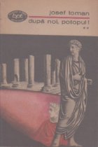 Dupa noi, potopul!, Volumul al II-lea