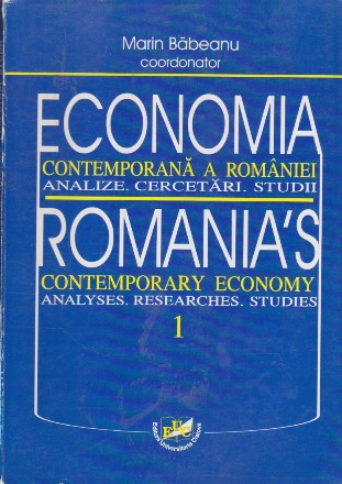 Economia Contemporana a Romaniei: Analize. Cercetari. Studii 1