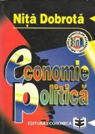 Economie Politica - O tratare unitara a problemelor vitale ale oamenilor