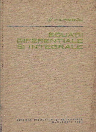 Ecuatii diferentiale si integrale