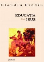 EDUCATIA LUI ISUS Poezii