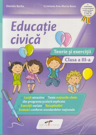 Educatie Civica. Teorie si Exercitii. Clasa a III-a