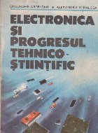 Electronica si progresul tehnico-stiintific (abordari structurale si functionale)