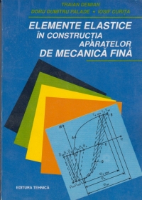 Elemente elastice in constructia aparatelor de mecanica fina