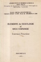 Elemente de Semiologie si Mica Chirurgie - Lucrari practice