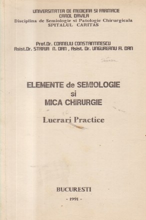 Elemente de Semiologie si Mica Chirurgie - Lucrari practice