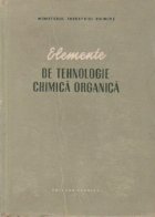 Elemente de tehnologie chimica organica