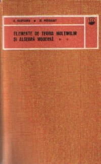 Elemente de teoria multimilor si algebra moderna, Volumul al II-lea