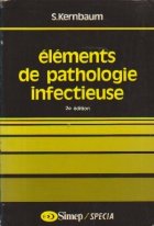 Elements de pathologie infectieuse