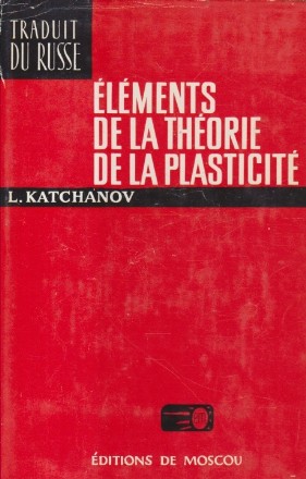 Elements de la theorie de la plasticite