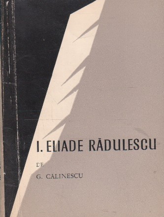 I. Eliade Radulescu si scoala sa