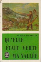 Qu\'elle Etait Verte Ma Vallee!