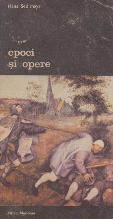 Epoci si opere. Studii de istoria si teoria artei, Volumul al II-lea