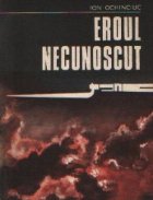 Eroul necunoscut Roman