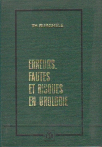 Erreurs, Fautes et Risques en Urologie