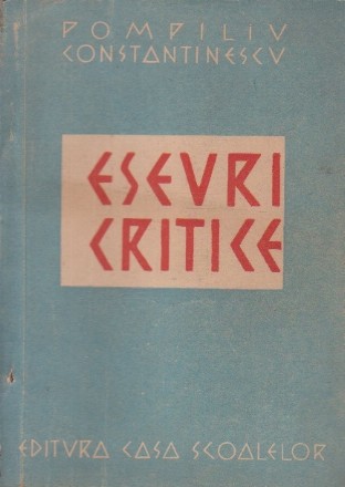 Eseuri Critice (Pompiliu Constantinescu, Editie 1947)