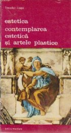 Estetica. Psihologia frumosului si a artei, Partea a II-a - Contemplarea estetica si artele plastice, Volumul 