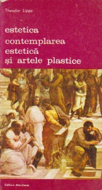 Estetica. Psihologia frumosului si a artei, Partea a II-a - Contemplarea estetica si artele plastice, Volumul al II-lea