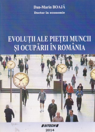 Evolutii ale pietei muncii si ocuparii in Romania